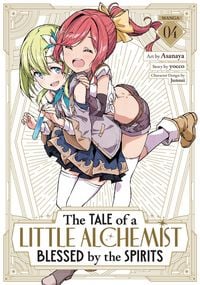 Produktbild: The Tale of a Little Alchemist Blessed by the Spirits (Manga) Vol. 4