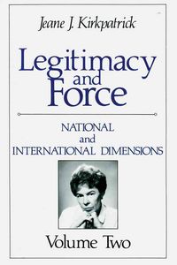 Produktbild: Kirkpatrick, J: Legitimacy and Force: State Papers and Curre