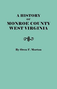 Produktbild: History of Monroe County, West Virginia