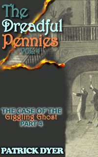 Produktbild: The Dreadful Pennies: The Case of the Giggling Ghost Part 4