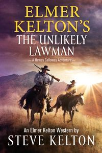 Produktbild: Elmer Kelton's the Unlikely Lawman
