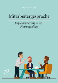 Produktbild: Mitarbeitergespr&auml;che - Implementierung in den F&uuml;hrungsalltag