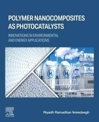 Produktbild: Polymer Nanocomposites as Photocatalysts