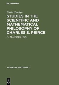 Produktbild: Studies in the Scientific and Mathematical Philosophy of Charles S. Peirce