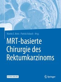 Produktbild: MRT-basierte Chirurgie des Rektumkarzinoms