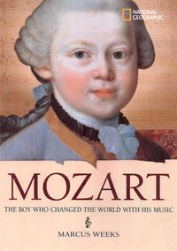 Bild vom Artikel Mozart: The Boy Who Changed the World with His Music vom Autor Marcus Weeks