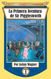 Produktbild: La Primera Aventura de Sir Pigglesworth