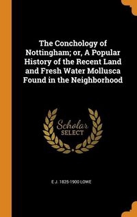 Produktbild: Conchology Of Nottingham Or a