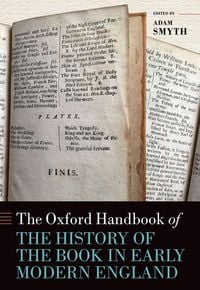 Produktbild: The Oxford Handbook of the History of the Book in Early Modern England