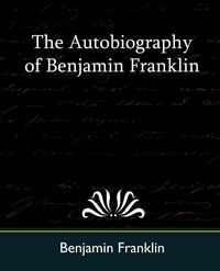 Produktbild: The Autobiography of Benjamin Franklin