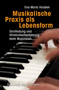 Produktbild: Musikalische Praxis als Lebensform