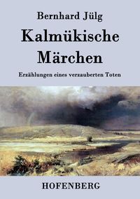 Produktbild: Kalm&uuml;kische M&auml;rchen