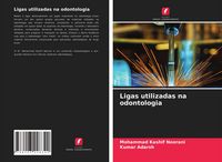 Produktbild: Ligas utilizadas na odontologia