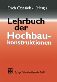Produktbild: Lehrbuch der Hochbaukonstruktionen
