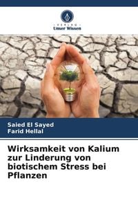 Produktbild: Wirksamkeit von Kalium zur Linderung von biotischem Stress bei Pflanzen