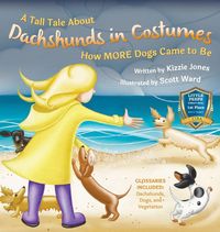 Produktbild: A Tall Tale About Dachshunds in Costumes (Hard Cover)