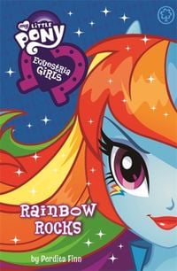 Produktbild: Finn, P: My Little Pony: Equestria Girls: Rainbow Rocks!
