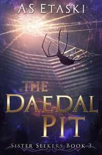 Produktbild: The Daedal Pit (Sister Seekers, #3)