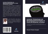 Produktbild: Leraren Unionisme en Beleidsimplementatie in Zuid-Afrikaanse scholen