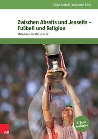 Produktbild: Zwischen Abseits und Jenseits - Fu&szlig;ball und Religion
