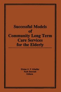 Produktbild: Successful Models of Community Long Term Care Services for the Elderly