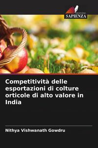 Produktbild: Competitivit&agrave; delle esportazioni di colture orticole di alto valore in India