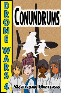 Produktbild: Drone Wars - Issue 4 - Conundrums (The Drone Wars, #4)