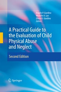 Produktbild: A Practical Guide to the Evaluation of Child Physical Abuse and Neglect