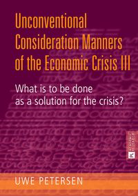 Produktbild: Unconventional Consideration Manners of the Economic Crisis III