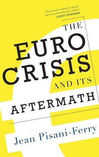 Produktbild: The Euro Crisis and Its Aftermath