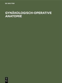 Produktbild: Gyn&auml;kologisch-operative Anatomie