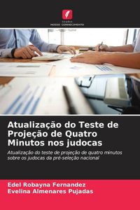 Produktbild: Atualiza&ccedil;&atilde;o do Teste de Proje&ccedil;&atilde;o de Quatro Minutos nos judocas