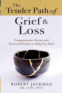 Produktbild: The Tender Path of Grief & Loss