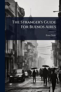 Produktbild: The Stranger's Guide For Buenos Aires