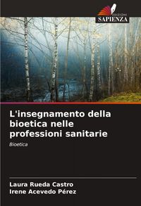 Produktbild: L'insegnamento della bioetica nelle professioni sanitarie