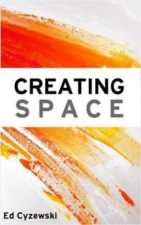 Produktbild: Creating Space: The Case for Everyday Creativity