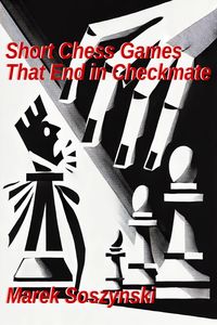 Produktbild: Short Chess Games That End in Checkmate