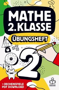 Produktbild: Mathe 2. Klasse &Uuml;bungsheft: Richtig rechnen Mathematik 2 Arbeitsheft mit Zahlen bis 100, 1x1 Einmaleins und Bonus PDF Download