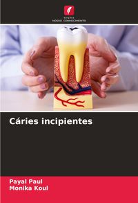 Produktbild: C&aacute;ries incipientes