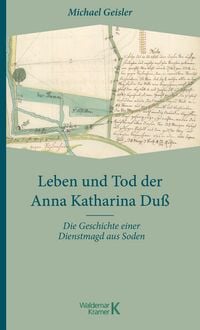Produktbild: Leben und Tod der Anna Katharina Du&szlig;