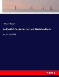 Produktbild: Kurf&uuml;rstlich-hessisches Hof- und Staatshandbuch