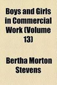 Produktbild: Boys and Girls in Commercial Work (Volume 13)