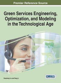 Produktbild: Green Services Engineering, Optimization, and Modeling in the Technological Age
