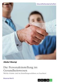 Produktbild: Die Personaleinstellung im Gesundheitswesen
