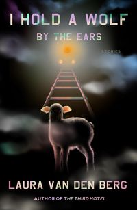Produktbild: Berg, L: I Hold a Wolf by the Ears