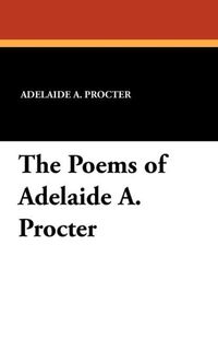 Produktbild: Poems Of Adelaide a Procter