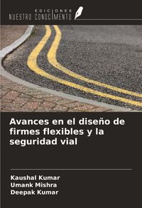 Produktbild: Avances en el dise&ntilde;o de firmes flexibles y la seguridad vial