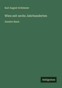 Produktbild: Wien seit sechs Jahrhunderten