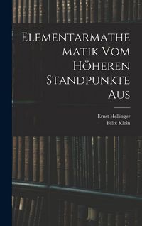 Produktbild: Elementarmathematik Vom H&ouml;heren Standpunkte Aus