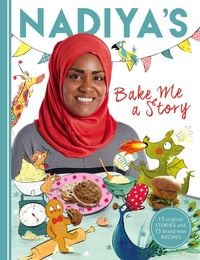 Produktbild: Nadiya's Bake Me a Story